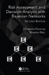 Risk Assessment and Decision Analysis with Bayesian Networks - Fenton, Norman; Neil, Martin