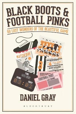 Black Boots and Football Pinks - Daniel Gray
