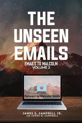 The Unseen Emails - James E Campbell, James Q Campbell