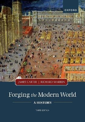 Forging the Modern World - James Carter, Richard Warren