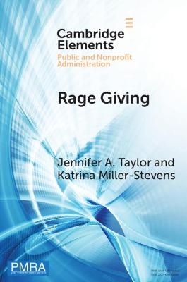 Rage Giving - Jennifer A. Taylor, Katrina Miller-Stevens