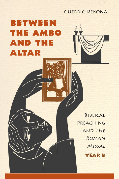 Between the Ambo and the Altar - Guerric DeBona