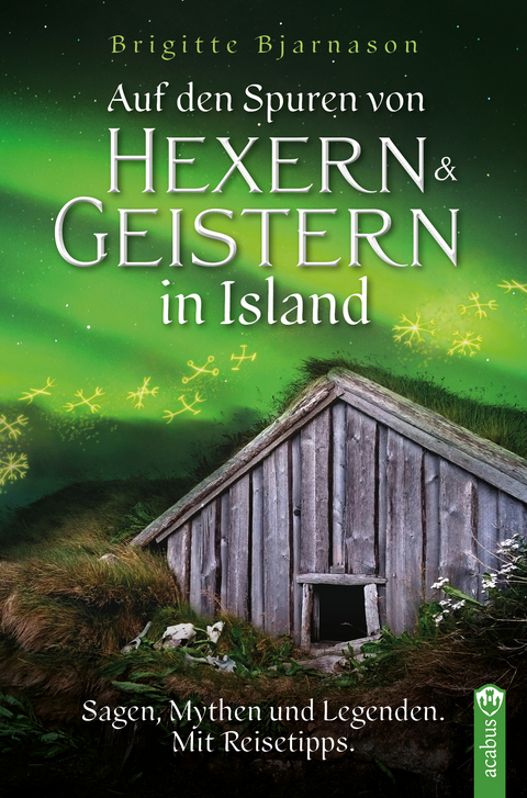 Auf den Spuren von Hexern und Geistern in Island - Brigitte Bjarnason