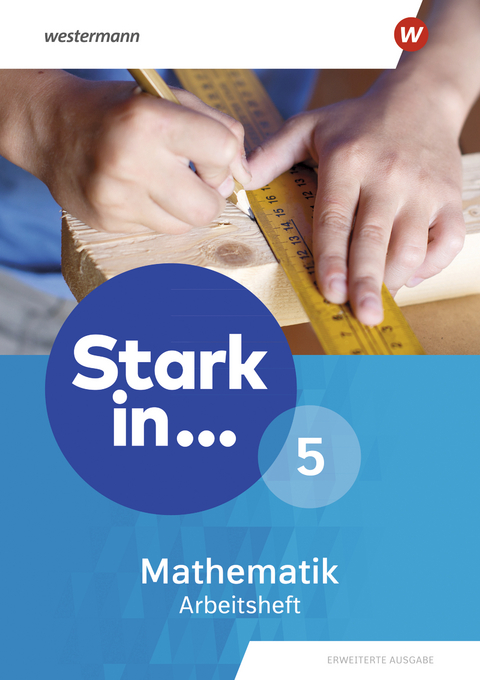 Stark in Mathematik - Erweiterte Ausgabe 2021