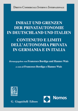 Inhalt und Grenzen der Privatautonomie in Deutschland und Italien - 