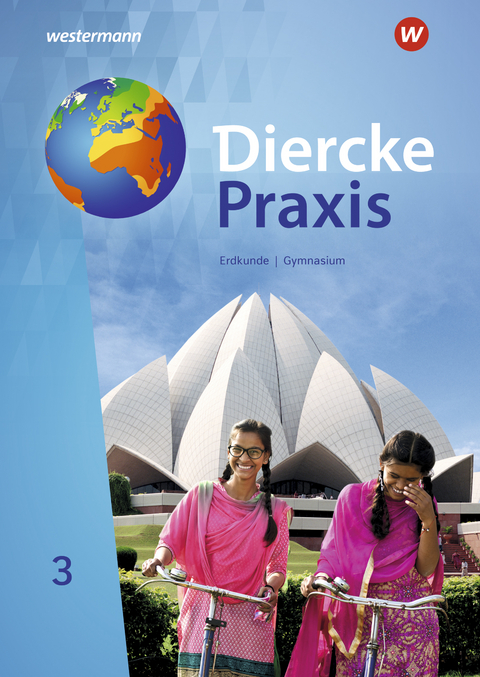 Diercke Praxis SI Arbeits- und Lernbuch - Ausgabe 2019 für Gymnasien in Nordrhein-Westfalen G9 - Andreas Bremm, Erik Elvenich, Peter Gaffga, Guido Hoffmeister, Norma Kreuzberger, Wolfgang Latz, Rita Tekülve