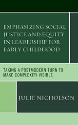 Emphasizing Social Justice and Equity in Leadership for Early Childhood -  Julie Nicholson