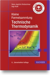Kleine Formelsammlung Technische Thermodynamik - Kretzschmar, Hans-Joachim; Kraft, Ingo
