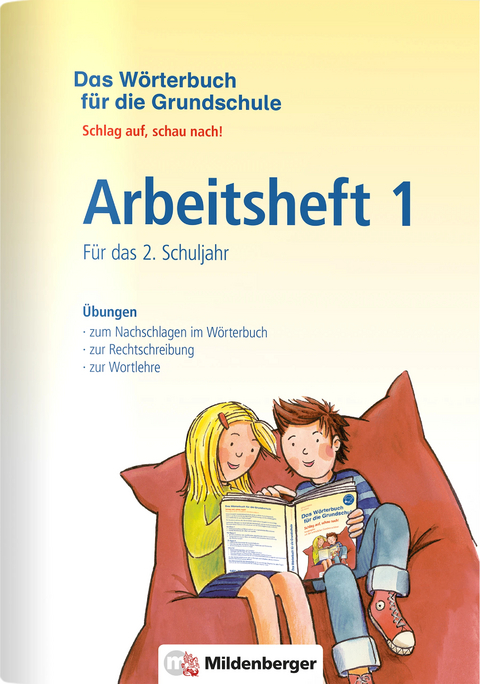 Das Wörterbuch für die Grundschule – Arbeitsheft 1 · Für das 2. Schuljahr - Edmund Wetter, Ute Wetter