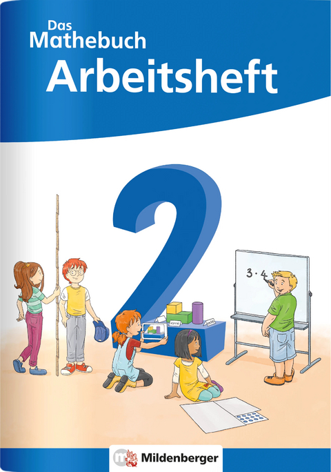 Das Mathebuch 2 Neubearbeitung – Arbeitsheft - Cathrin Höfling, Ulrike Hufschmidt, Myriam Kolbe, Julia Michalke, Sebastian Dr. Walter