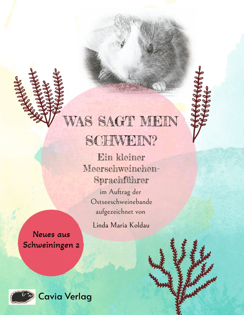 Was sagt mein Schwein? - Linda Maria Koldau