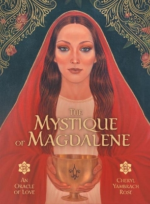 The Mystique of Magdalene - Cheryl Yambrach Rose