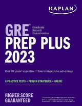 GRE Prep Plus 2023, Includes 6 Practice Tests, 1500+ Practice Questions + Online Access to a 500+ Question Bank and Video Tutorials - Kaplan Test Prep