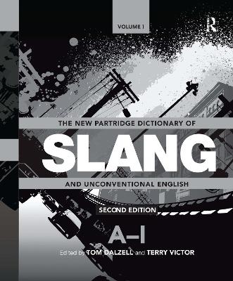 The New Partridge Dictionary of Slang and Unconventional English - 