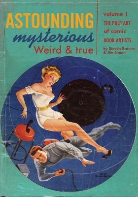 Astounding, Mysterious, Weird and True - Jim Simon, Steven Brower