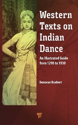 Western Texts on Indian Dance - Donovan Roebert