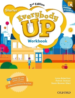 Everybody Up: Starter Level: Workbook with Online Practice - Patrick Jackson, Susan Banman Sileci, Kathleen Kampa, Charles Vilina