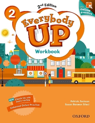 Everybody Up: Level 2: Workbook with Online Practice - Patrick Jackson, Susan Banman Sileci, Kathleen Kampa, Charles Vilina