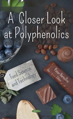A Closer Look at Polyphenolics - 