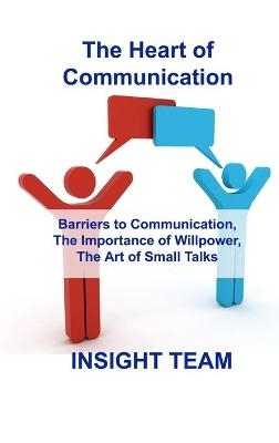 The Heart of Communication - Insight Team