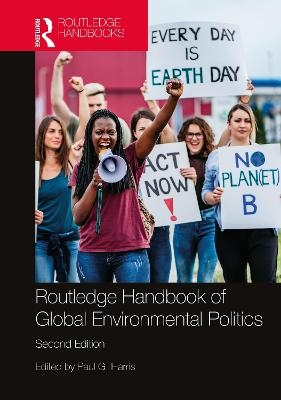 Routledge Handbook of Global Environmental Politics - 