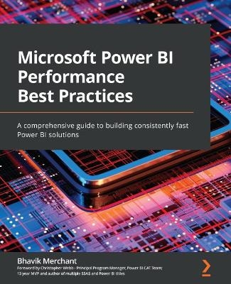 Microsoft Power BI Performance Best Practices - Bhavik Merchant, Christopher Webb