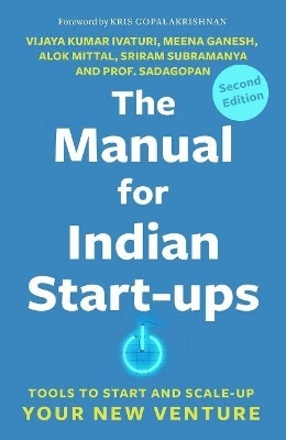 The Manual for Indian Start-ups - Vijaya Kumar Ivaturi and Meena Ganesh