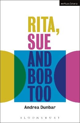 Rita, Sue and Bob Too - Andrea Dunbar