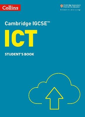 Cambridge IGCSE™ ICT Student's Book - Paul Clowrey, Colin Stobart