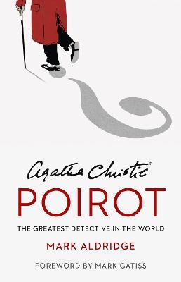 Agatha Christie’s Poirot - Mark Aldridge