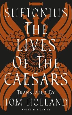 The Lives of the Caesars -  Suetonius