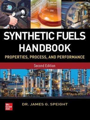 Synthetic Fuels Handbook - James Speight