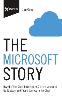 The Microsoft Story - Dan Good