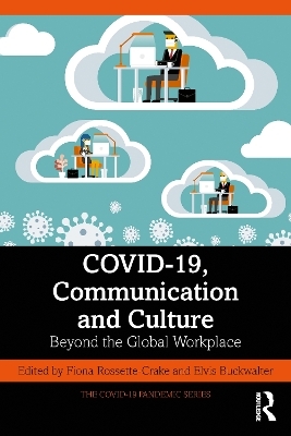 COVID-19, Communication and Culture - 