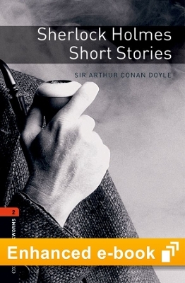 Oxford Bookworms Library Level 2: Sherlock Holmes Short Stories E-Book - Sir Arthur Conan Doyle
