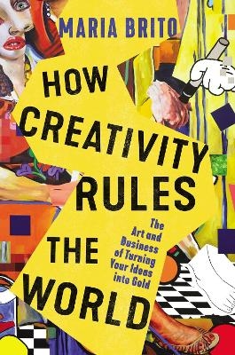 How Creativity Rules the World - Maria Brito