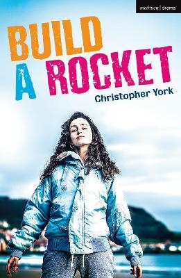 Build a Rocket - Christopher York