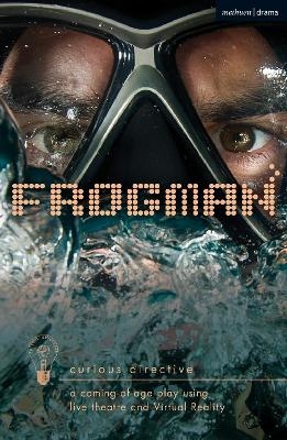 Frogman: a coming-of-age play using live theatre and Virtual Reality -  Curious Directive (Norfolk)