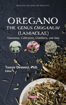 "Oregano" The genus Origanum (Lamiaceae) - 