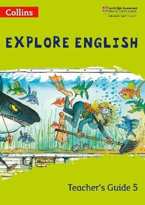 Explore English Teacher’s Guide: Stage 5 - Sandy Gibbs, Robert Kellas, Lucy Norris