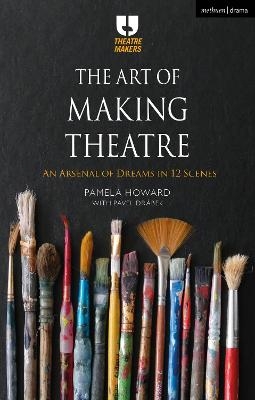 The Art of Making Theatre - Pamela Howard, Pavel Drábek