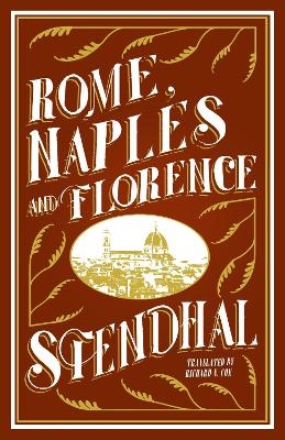 Rome, Naples and Florence -  Stendhal