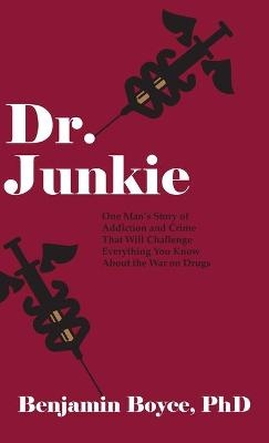 Dr. Junkie - Benjamin Boyce
