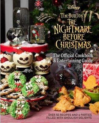 The Nightmare Before Christmas: The Official Cookbook and Entertaining Guide - Jody Revenson, Kim Laidlaw, Caroline Hall