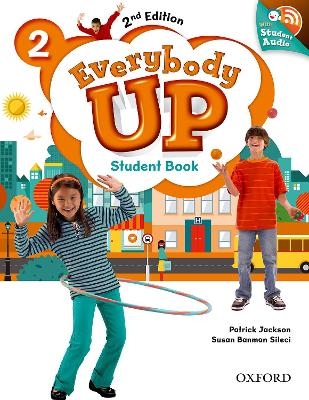 Everybody Up: Level 2: Student Book with Audio CD Pack - Patrick Jackson, Susan Banman Sileci, Kathleen Kampa, Charles Vilina