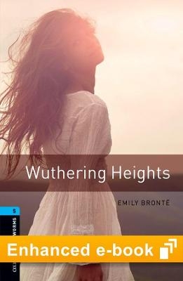 Oxford Bookworms Library Level 5: Wuthering Heights E-Book - Emily Brontë