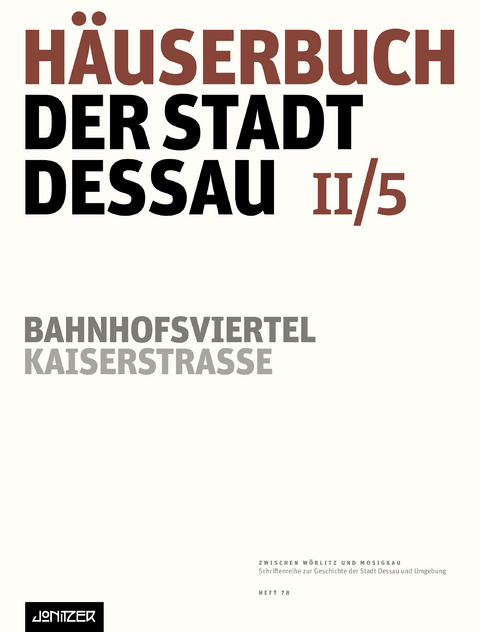 Häuserbuch der Stadt Dessau II/5 - Günter Ziegler, Kathleen Neubert