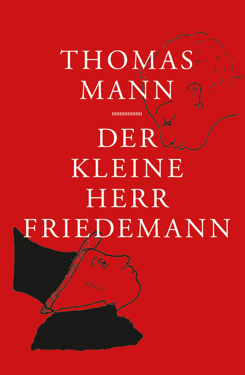 Der kleine Herr Friedemann (Limitierte Vorzugsausgabe) - Thomas Mann