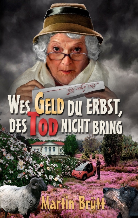 Wes Geld du erbst, des Tod nicht bring - Martin Brütt