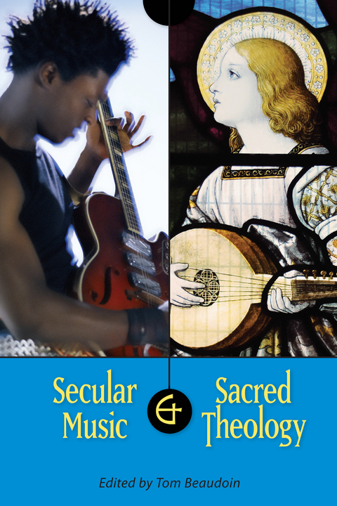 Secular Music and Sacred Theology - 